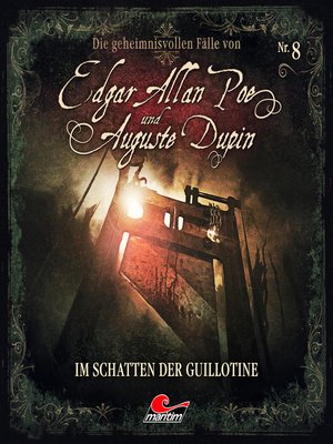 cover image of Edgar Allan Poe & Auguste Dupin, Folge 8
